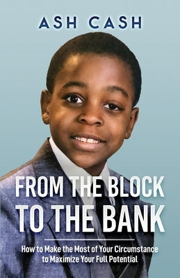 From the Block to the Bank by Cash, Ash