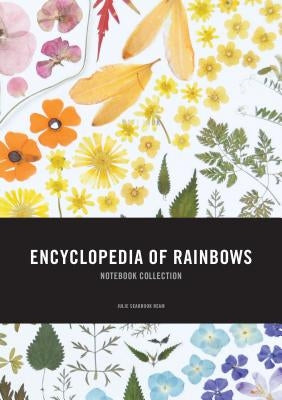Encyclopedia of Rainbows Notebook Collection by Ream, Julie Seabrook