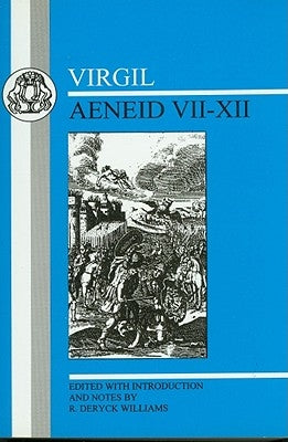 Virgil: Aeneid VII-XII by Virgil