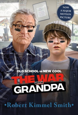 The War with Grandpa Movie Tie-In Edition by Smith, Robert Kimmel