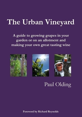 The Urban Vineyard by Olding, Paul