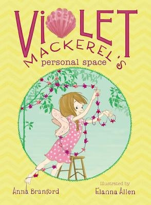 Violet Mackerel's Personal Space by Branford, Anna