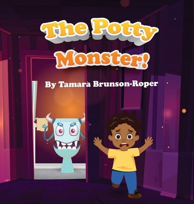 The Potty Monster! by Brunson, Tamara