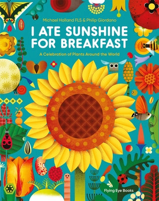 I Ate Sunshine for Breakfast by Holland, Michael