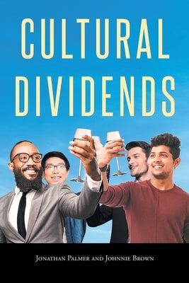 Cultural Dividends by Jonathan Palmer