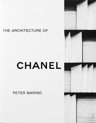 The Architecture of Chanel by Marino, Peter