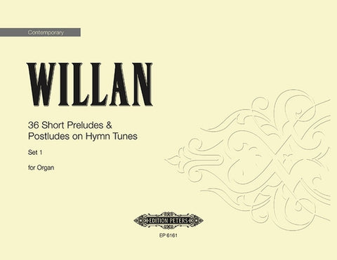 36 Short Preludes & Postludes on Hymn Tunes V: Sheet by Willan, Healey