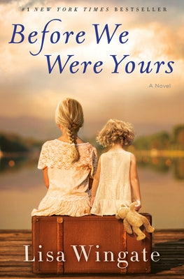 Before We Were Yours by Wingate, Lisa