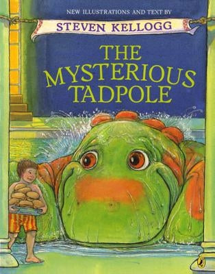 The Mysterious Tadpole by Kellogg, Steven