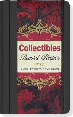 Collectibles Record Keeper: A Collector's Companion by Peter Pauper Press, Inc