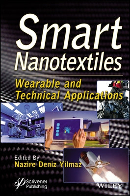Smart Nanotextiles: Wearable and Technical Applications by Yilmaz, Nazire Deniz
