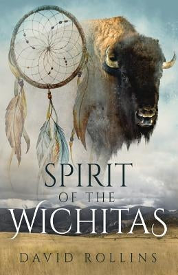 Spirit of the Wichitas by Rollins, David