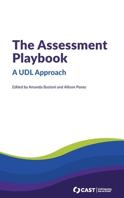 The Assessment Playbook: A UDL Approach by Bastoni, Amanda