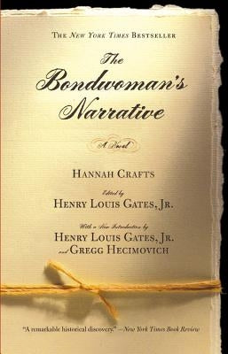 The Bondwoman's Narrative by Crafts, Hannah