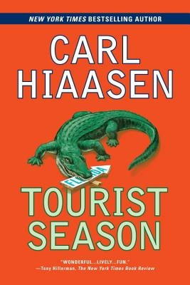 Tourist Season: A Suspense Thriller by Hiaasen, Carl