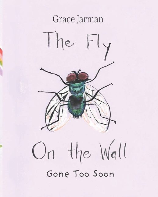 The Fly on The Wall: Gone Too Soon by Jarman, Grace