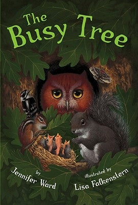 The Busy Tree by Ward, Jennifer