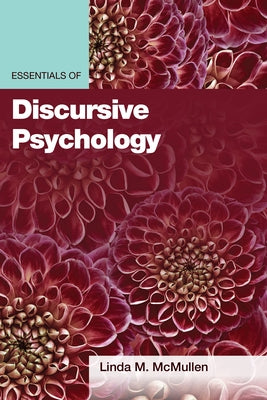 Essentials of Discursive Psychology by McMullen, Linda M.