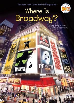 Where Is Broadway? by Yacka, Douglas