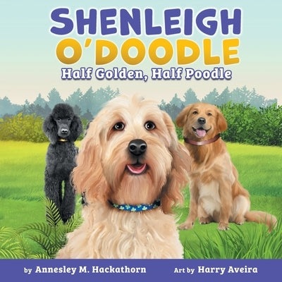 Shenleigh O'Doodle, Half Golden, Half Poodle by Hackathorn, Annesley M.
