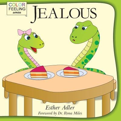 Jealous: Helping Children Cope With Jealousy by Adler, Esther