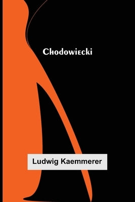 Chodowiecki by Kaemmerer, Ludwig