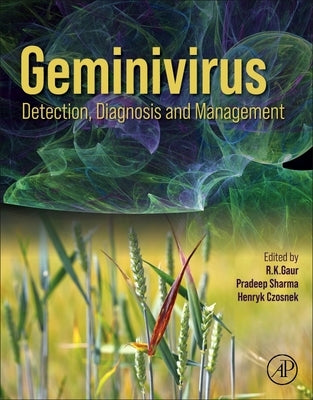 Geminivirus: Detection, Diagnosis and Management by Gaur, R. K.