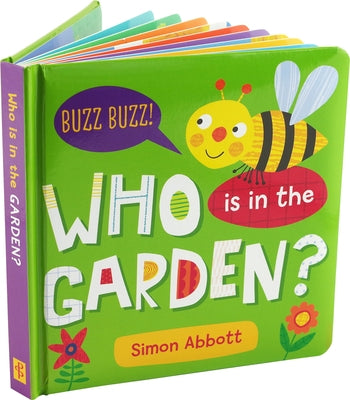 Who Is in the Garden? Board Book by Abbott, Simon