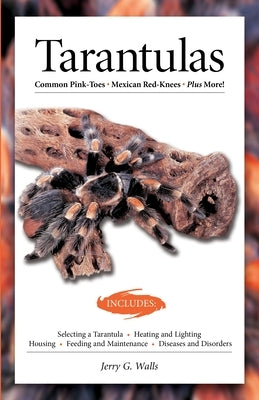 Tarantulas (Advanced Vivarium Systems) by Walls, Jerry G.