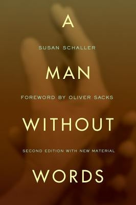 A Man Without Words by Schaller, Susan