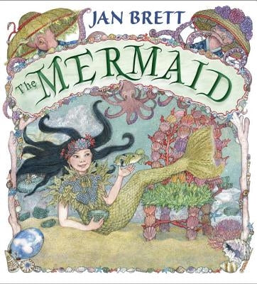 The Mermaid by Brett, Jan