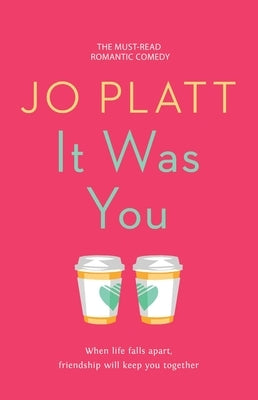 It Was You by Platt, Jo