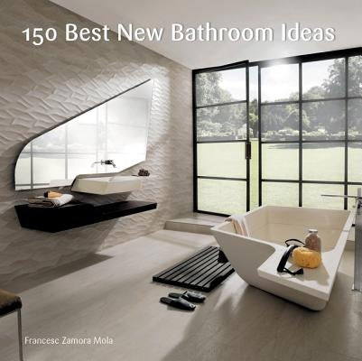 150 Best New Bathroom Ideas by Zamora, Francesc