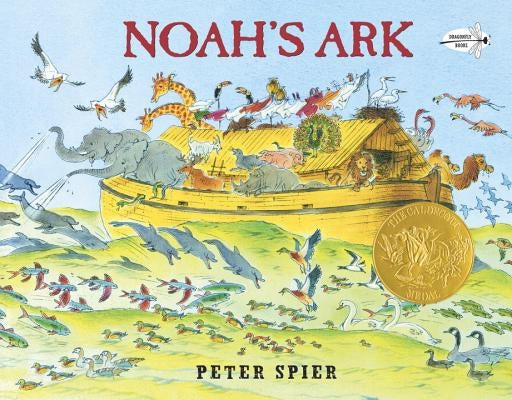 Noah's Ark: (Caldecott Medal Winner) by Spier, Peter