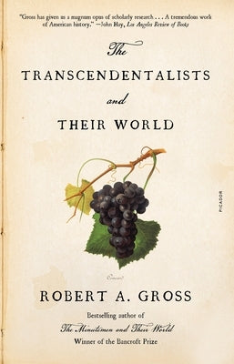 The Transcendentalists and Their World by Gross, Robert a.