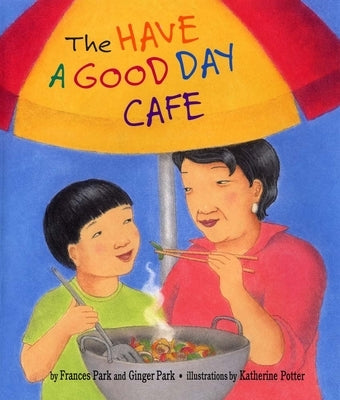 The Have a Good Day Café by Park, Frances