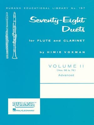 78 Duets for Flute and Clarinet: Volume 2 - Advanced (Nos. 56-78) by Voxman, H.