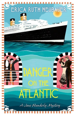 Danger on the Atlantic by Neubauer, Erica Ruth