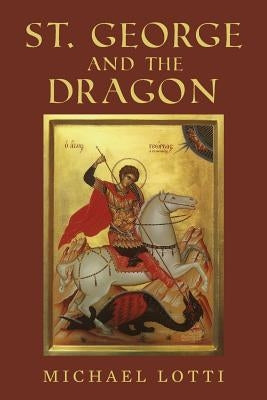 St. George and the Dragon by Soriano, Jennifer