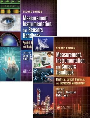 Measurement, Instrumentation, and Sensors Handbook: Two-Volume Set by Webster, John G.