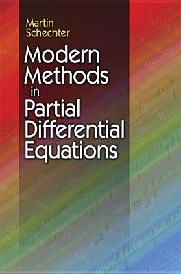 Modern Methods in Partial Differential Equations by Schechter, Martin