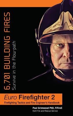 Euro Firefighter 2: 6,701 Building Fires by Grimwood, Paul