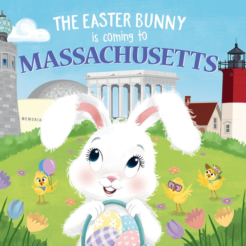 The Easter Bunny Is Coming to Massachusetts by James, Eric