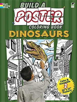 Build a Poster Coloring Book: Dinosaurs by Sovak, Jan