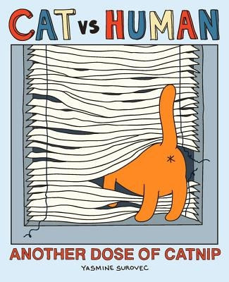 Cat Vs Human: Another Dose of Catnip, 2 by Surovec, Yasmine