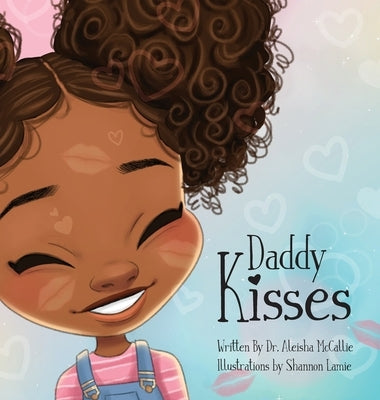 Daddy Kisses by McCallie, Aleisha