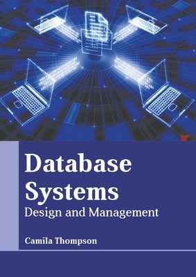 Database Systems: Design and Management by Thompson, Camila