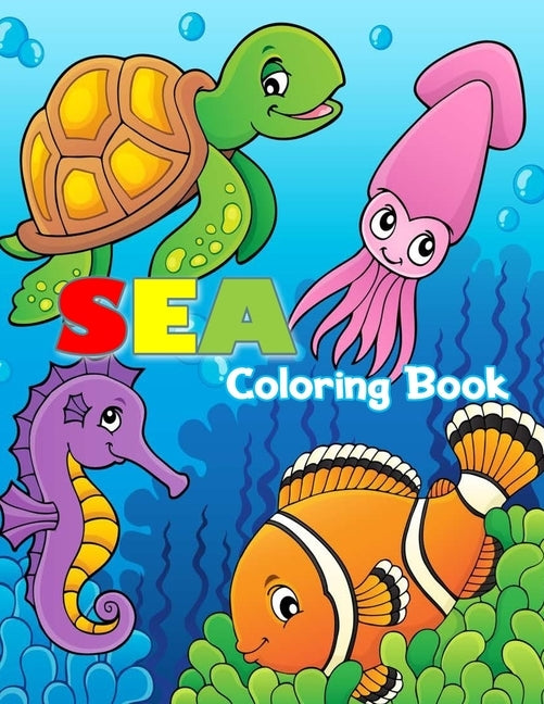 Sea Coloring Book: For Kids (Fish, Dolphins, Turtles, Sharks and More) by Press, Fun Mike