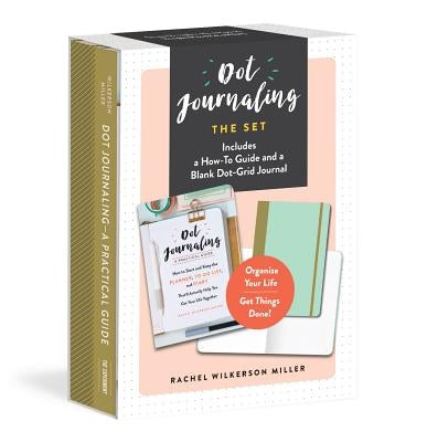 Dot Journaling--The Set: Includes a How-To Guide and a Blank Dot-Grid Journal by Wilkerson Miller, Rachel