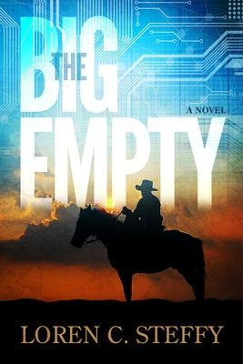 The Big Empty by Steffy, Loren C.